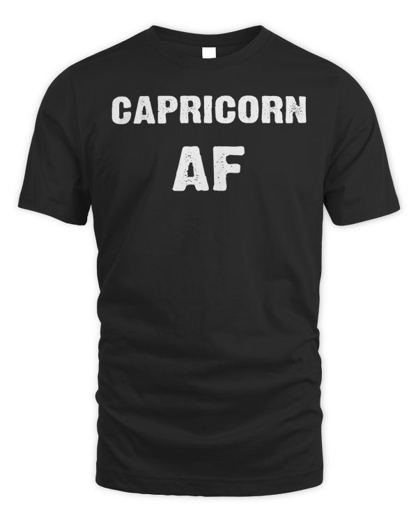 Capricorn AF Birthday T shirt December January Zodiac Gift T-Shirt