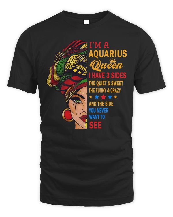 Aquarius Queens Are Born in January 20 - February 18 T-shirt T-Shirt