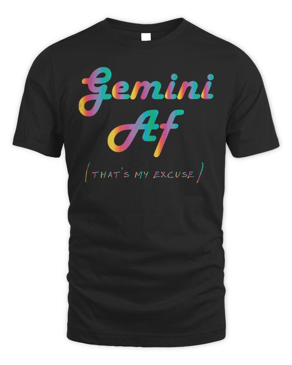 Gemini AF That's My Excuse Horoscope Funny Zodiac Sign Tank Top