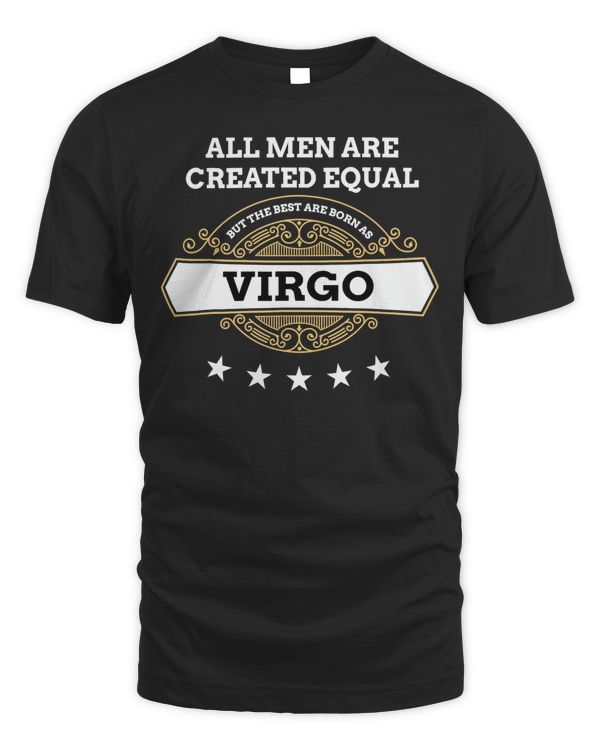 August September All Men Equal But Best Born As Virgo T-Shirt