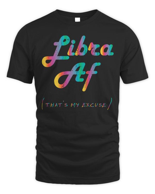 libra af thats my excuse horoscope  zodiac sign