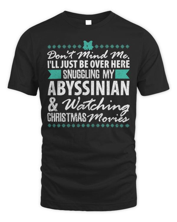 Abyssinian Cat Snuggle Kitty Christmas Movies T-Shirt