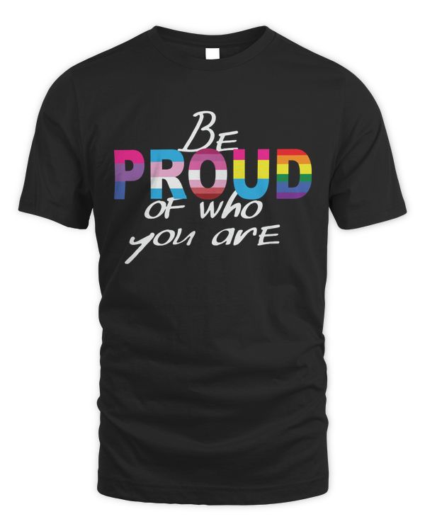 Be Proud of who you are