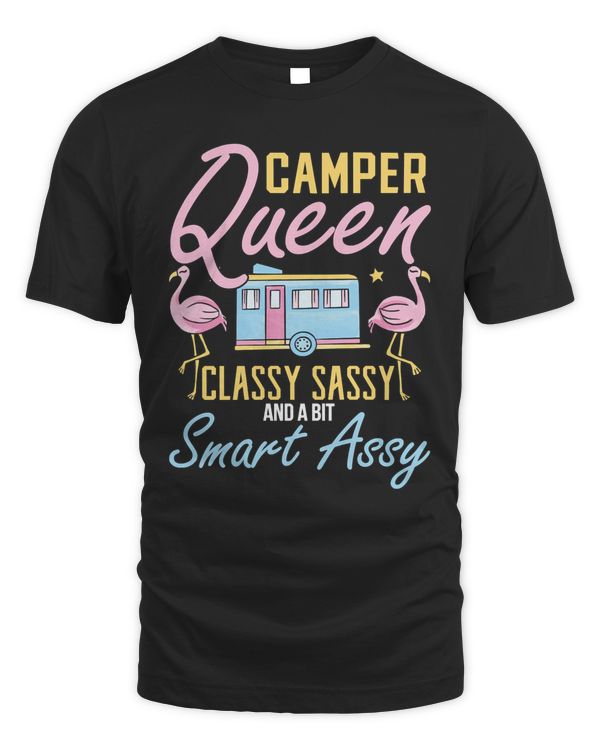 Camper Queen Classy Sassy Smart Assy Camping T-Shirt