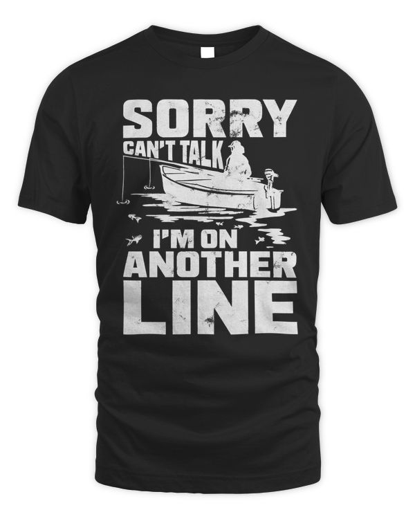 Funny Fishing Sorry Can´t Talk T-Shirt