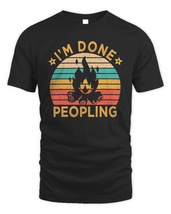 Vintage Campfire Outdoor Peopling Bbq I'm Camping Done Party T-Shirt