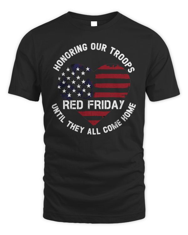 RED Friday Military Until They Come Home My Soldier US Flag T-Shirt