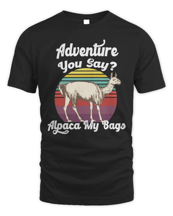 New adventure you say alpaca my bags vintage funny travel gift t-shirt