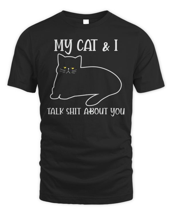 New cat quote my cat & i talk about you black cat t-shirt