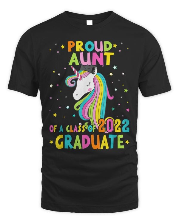 Proud Aunt Of A Class Of 2022 Graduate Magical Unicorn T-Shirt