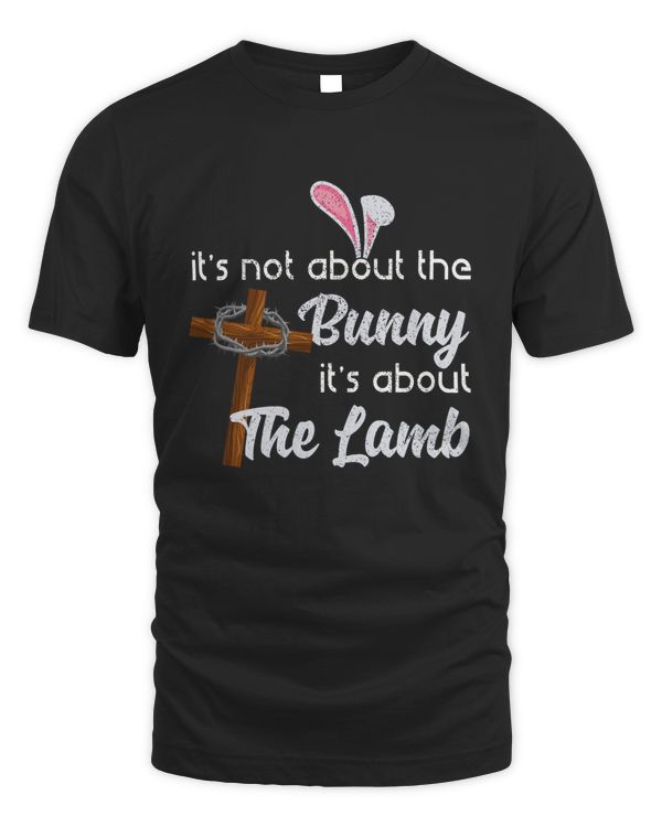 It's Not About The Bunny It's About The Lamb Shirt Wall Decoration Drinkware v1