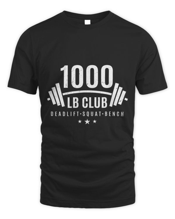 1000 lb Club Shirt - Weightlifting Gift for Bodybuilders
