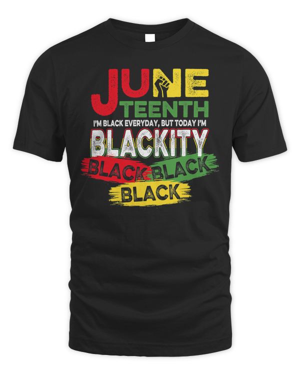 African American Men Women I'm Blackity Black Juneteenth