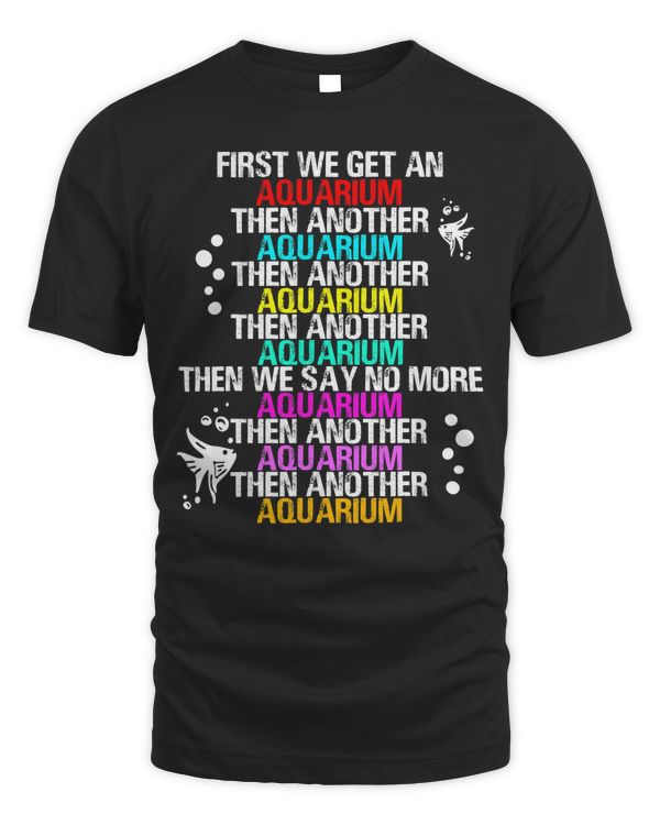 Aquarist Fish Fishkeeper Aquarium Aquascaping Fishkeeping T-Shirt
