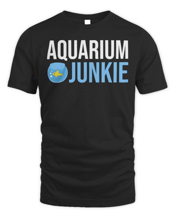 Aquarium Junkie Goldfish Tank Fishkeeping For Aquarist T-Shirt