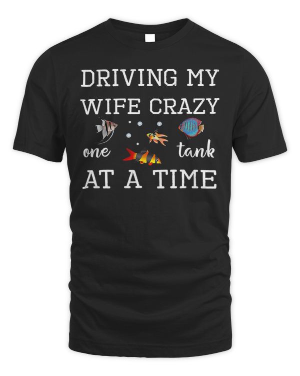 Aquarium One Fish At A Time Fish Tank Lover Aquarist T-Shirt