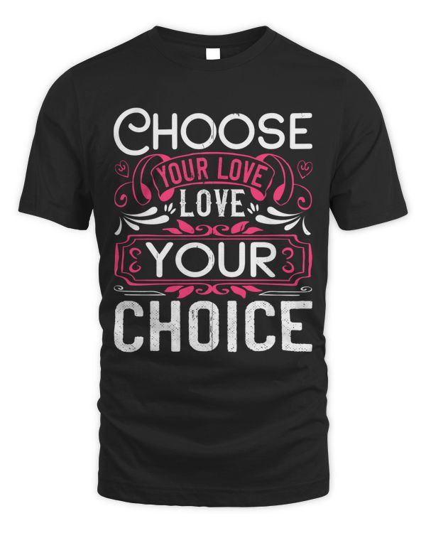 Choose Your Love, Love Your Choice