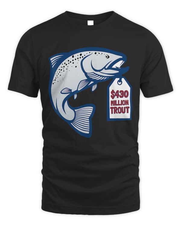 $430 Million Trout Contract Baseball Fan T-Shirt