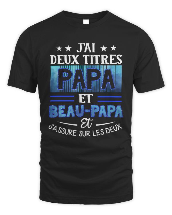 J'AI DEUX TITRES PAPA ET BEAUPAPA