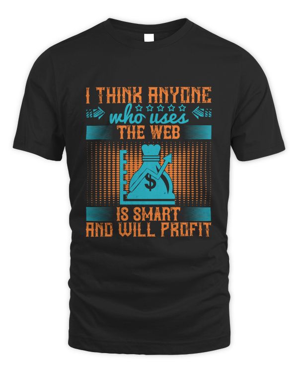 I think anyone who uses the web is smart and will profit-01