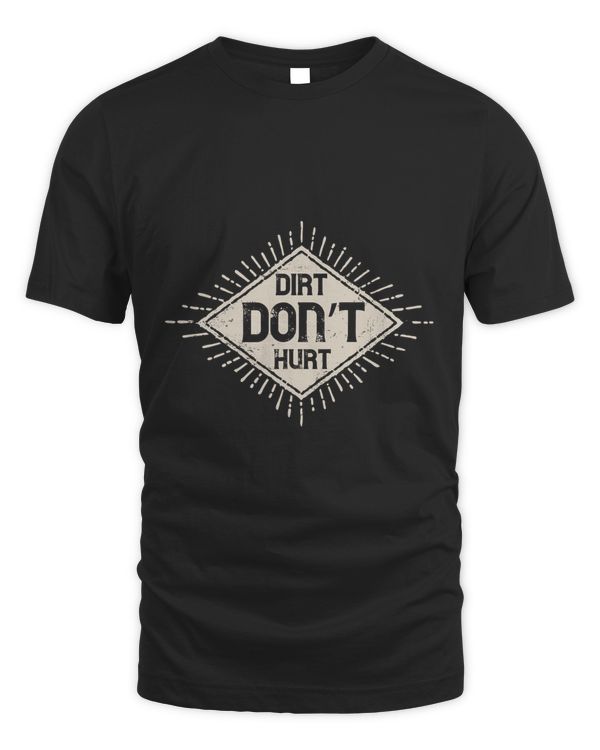 Dirt don’t hurt 2-01