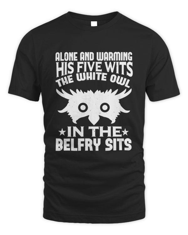 Alone and warming his five wits T-Shirt