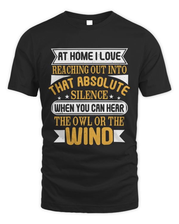 At home, I love reaching out into that absolute silence, when you can hear the owl or the wind-01