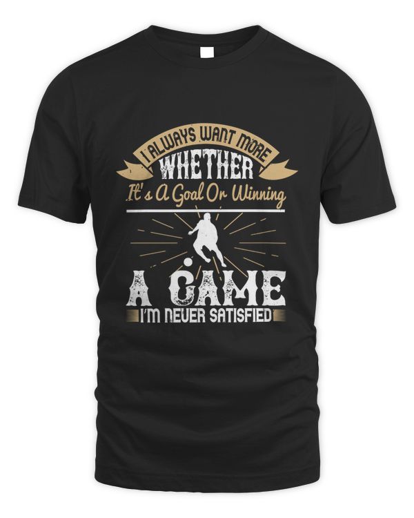 I always want more. Whether it’s a goal, or winning a game, I’m never satisfied-01