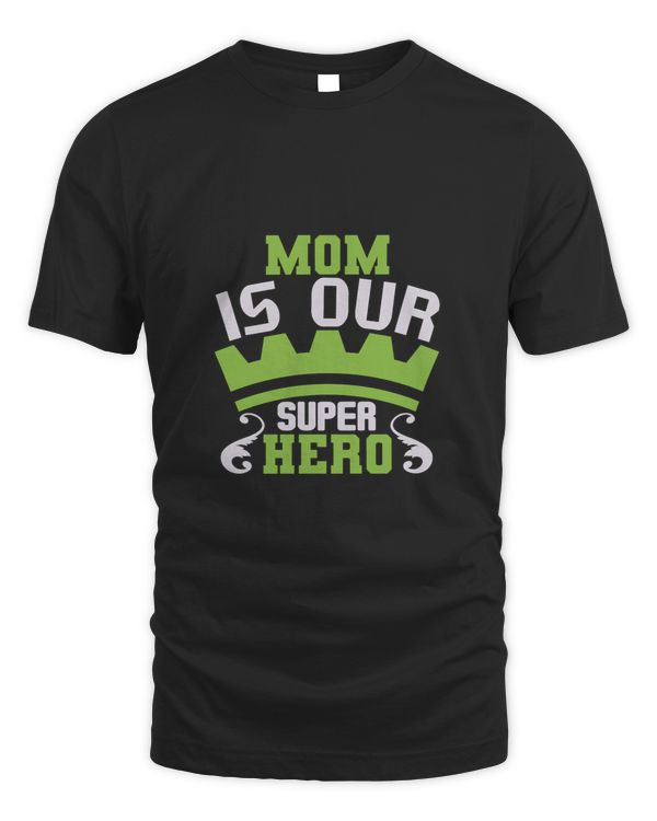 MOM IS OUR SUPER HEROO-01