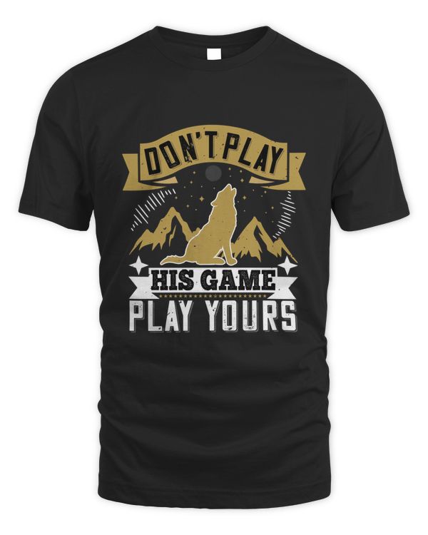Don't play his game. Play yours-01