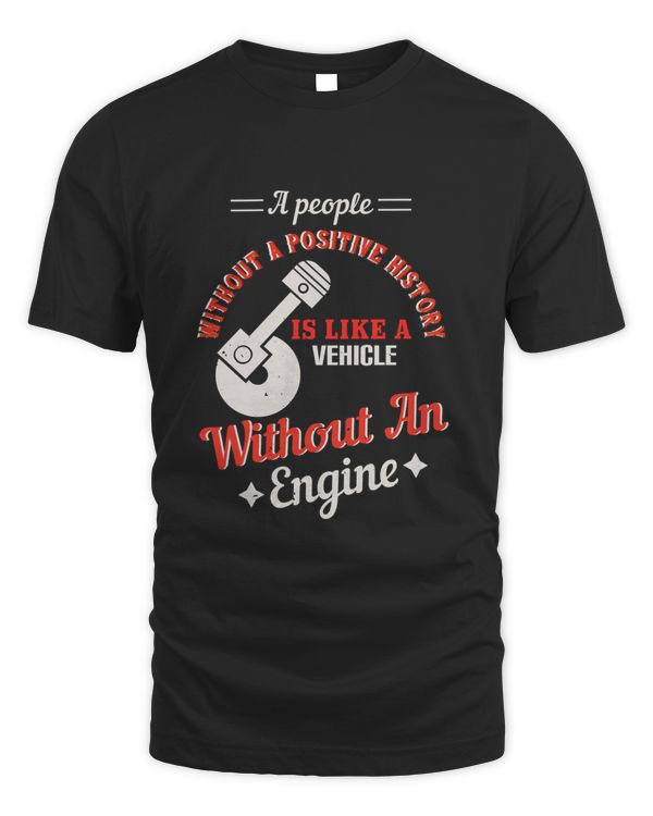 A people without a positive history is like a vehicle without an engine-01