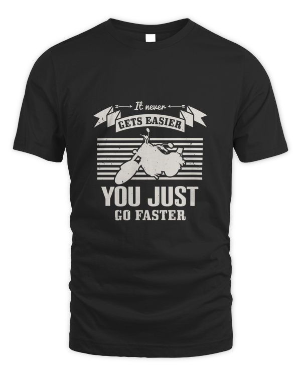 It never gets easier, you just go faster-01