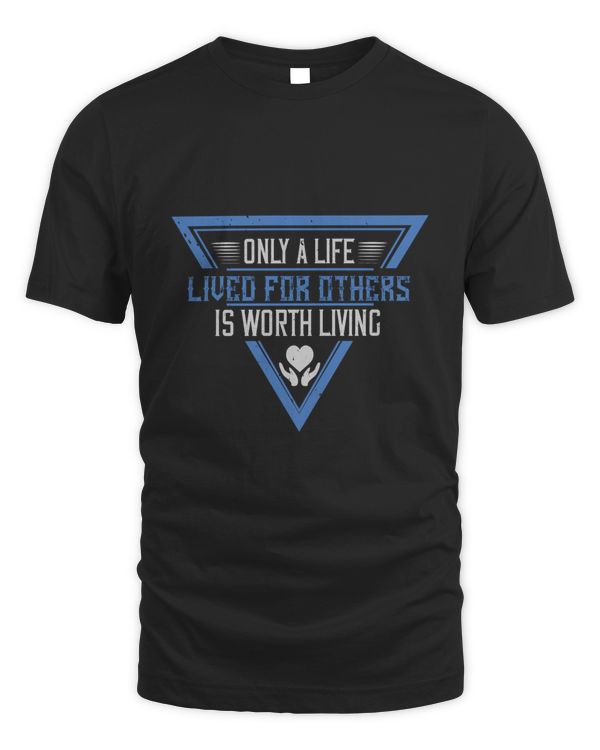 Only a life lived for others is worth living-01