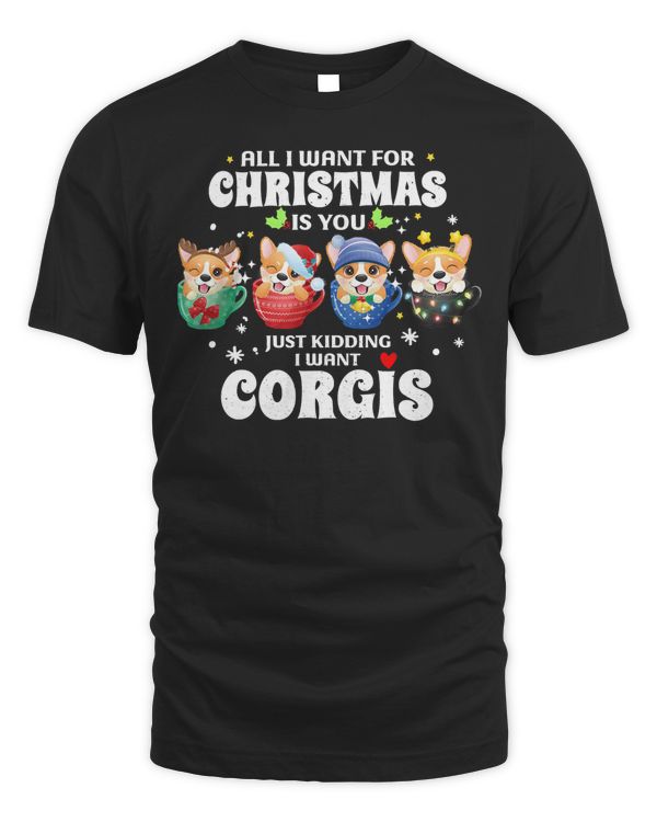 Corgi Dog All I Want For Christmas Is Corgi Dog Corgi Christmas 94 Welsh Corgi
