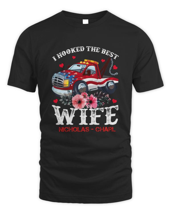 RD Tow Truck I Hooked The Best Wife shirt