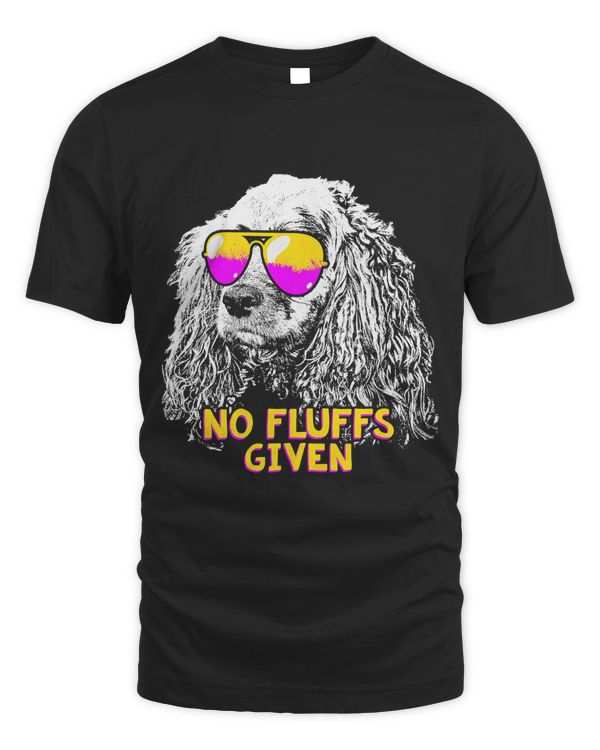 Cocker Spaniel No Fluffs Funny T-Shirt