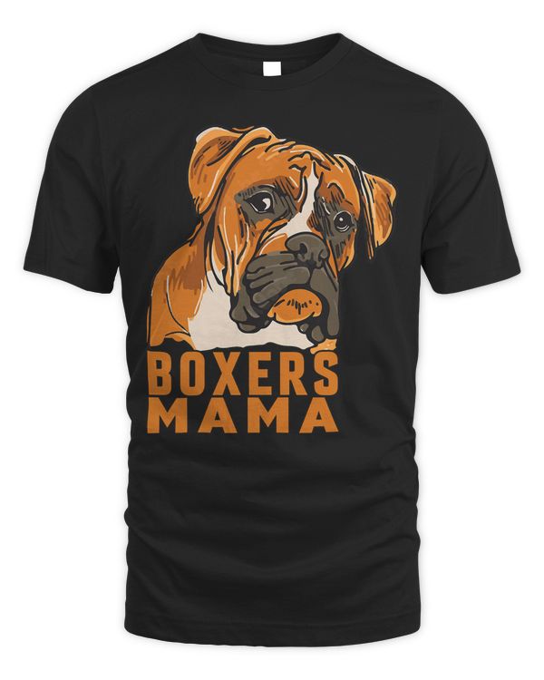 Boxer Boxers Mama Boxer Dog Mama Dog Lover Mama 202