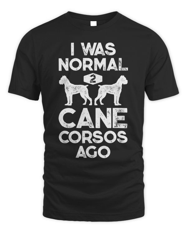 I Was Normal 2 Cane Corsos Ago Funny Italian Mastiff Vintage T-Shirt