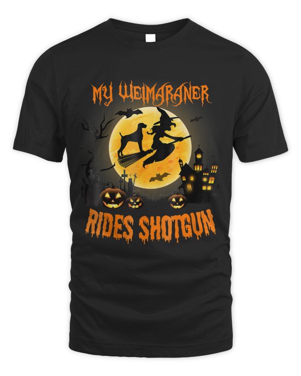 My WEIMARANER Rides Shotgun Halloween 2018 T-shirt
