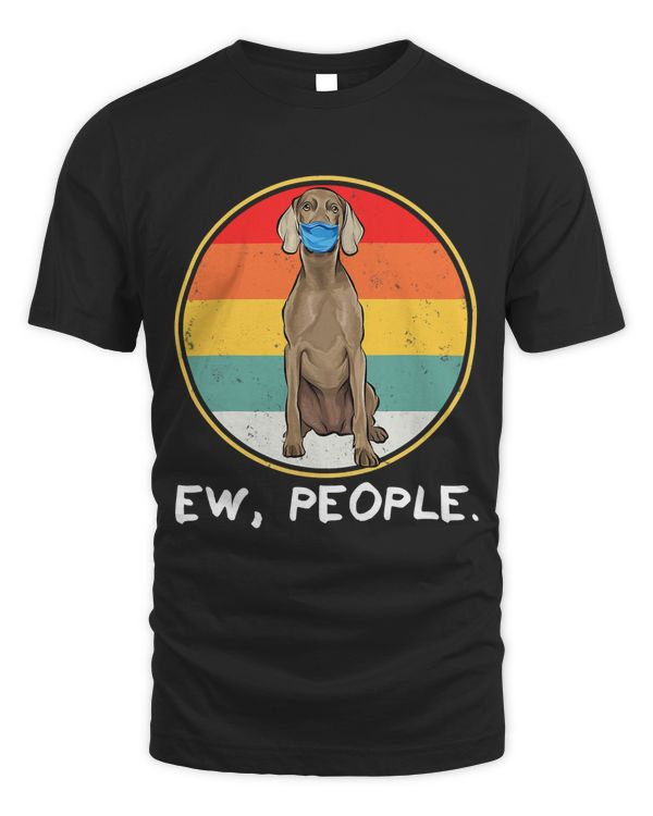 Vintage Ew People Weimaraner Dog Wearing Face Mask T-Shirt