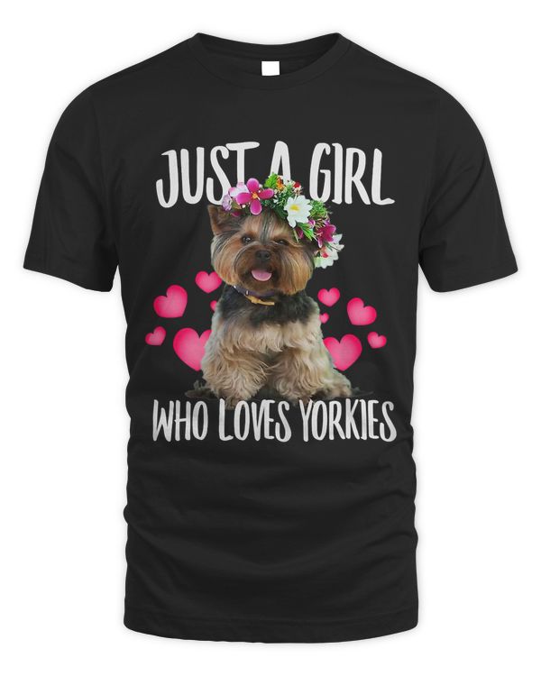 Just A Girl Who Loves Yorkie Dog Love-r Dad Mom, Boy Girl T-Shirt
