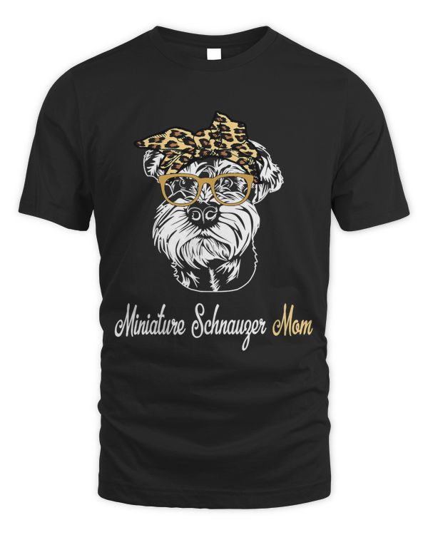 Birthday and Mother's day Gift-Miniature Schnauzer Mom T-Shirt
