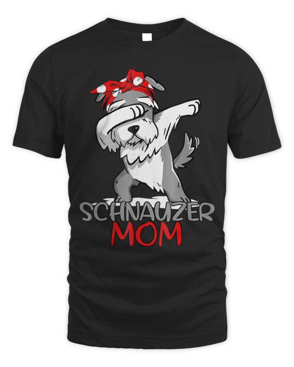 Dabbing Schnauzer Mom Funny Tshirt for mother, mom, mama, ..
