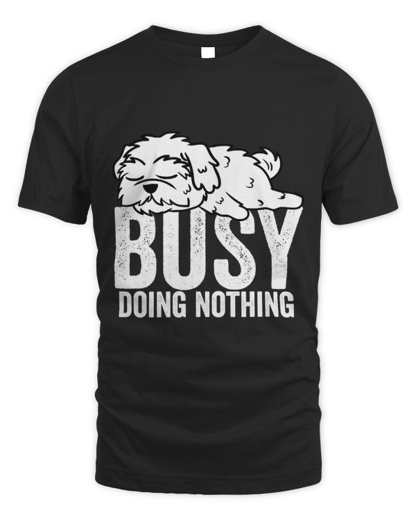Maltese Busy Doing Nothing Shirt Lazy Tee Boys Girls Gift T-Shirt