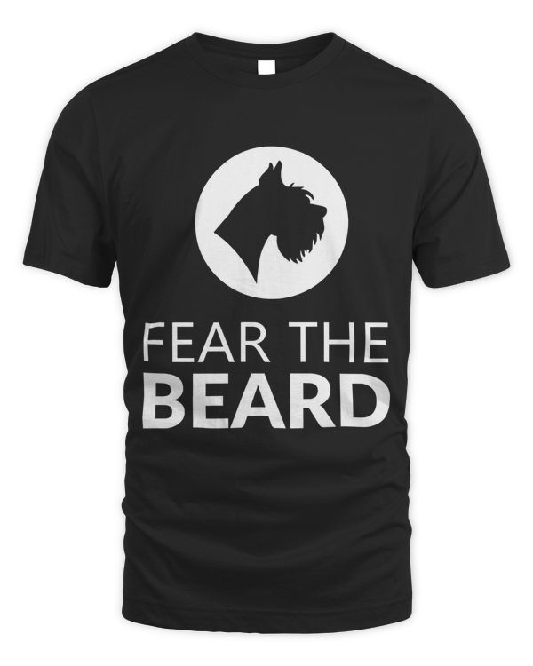 Fear The Beard Funny Schnauzer Lover T Shirt Gift