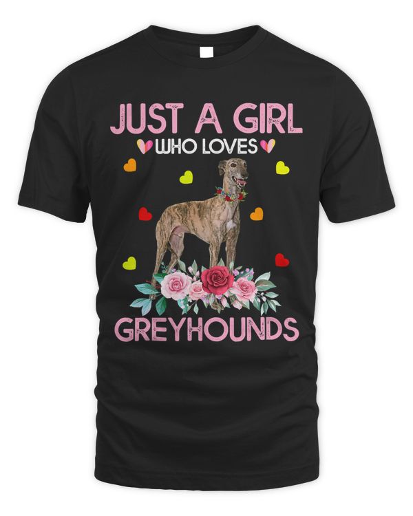 Greyhound Dog Tee For Women Just A Girl Who Loves Greyhounds T-Shirt