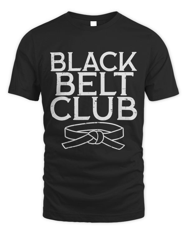 Black Belt Club Cool Karate Taekwondo Kung Fu Jiu Jitsu Gift T-Shirt