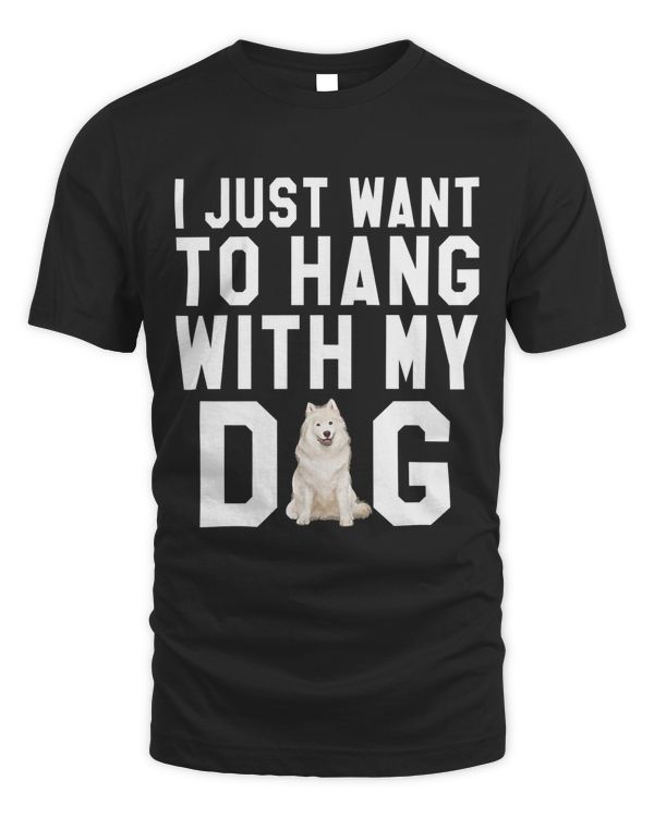 I Just Want To Hang With My Samoyed Dog Pullover Hoodie