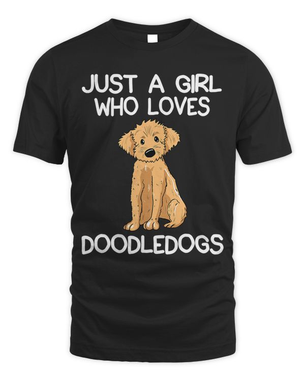 Just A Girl Who Loves Doodles Doodle Dog Owner Lover Gift T-Shirt