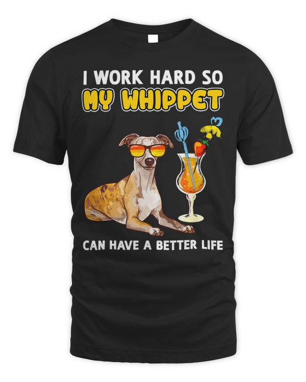 Funny Whippet Gifts I Work Hard.... Whippet Lover T-Shirt
